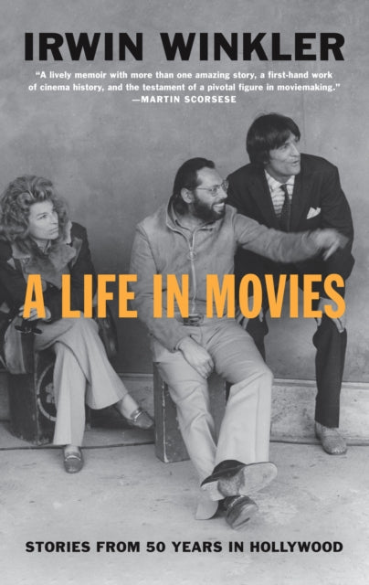 A Life in Movies: Stories from 50 years in Hollywood