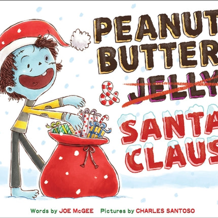 Peanut Butter & Santa Claus: A Zombie Culinary Tale