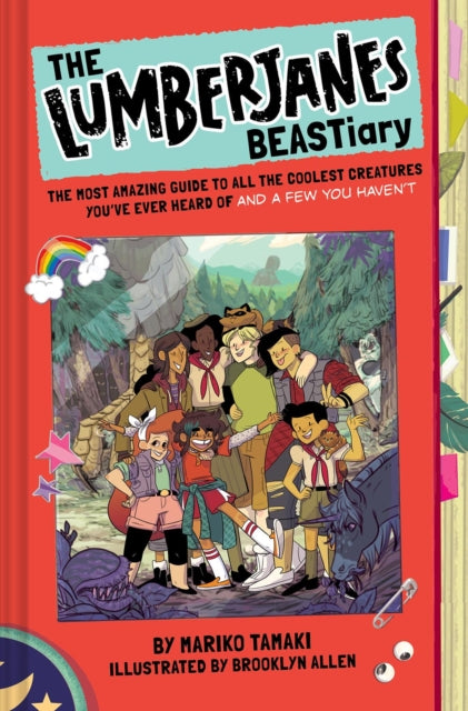 The Lumberjanes BEASTiary: The Most Amazing Guide to All the Coolest Creatures You've Ever Heard Of and a Few You Haven’t