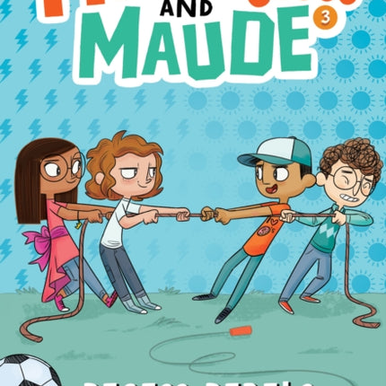 Recess Rebels (Miranda and Maude #3)