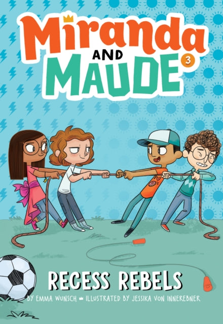 Recess Rebels (Miranda and Maude #3)