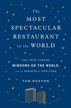 The Most Spectacular Restaurant in the World