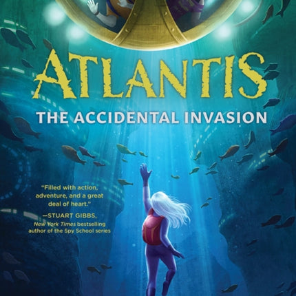 Atlantis: The Accidental Invasion (Atlantis Book #1)