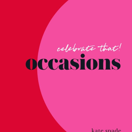 kate spade new york celebrate that: occasions