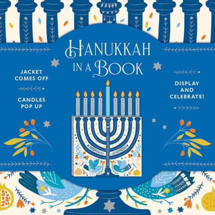 Hanukkah in a Book (UpLifting Editions): Jacket comes off. Candles pop up. Display and celebrate!