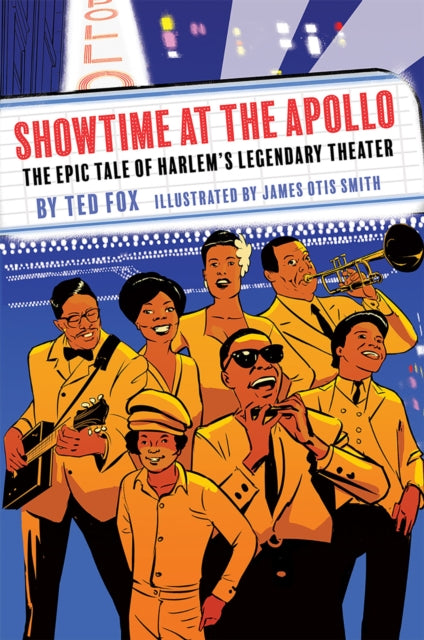 Showtime at the Apollo: The Epic Tale of Harlem's Legendary Theater