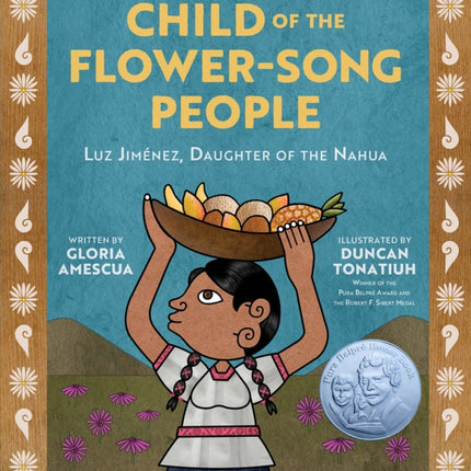 Child of the Flower-Song People: Luz Jiménez, Daughter of the Nahua