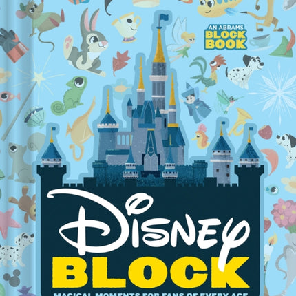 Disney Block: Magical Moments for Fans of Every Age: Magical Moments for Fans of Every Age