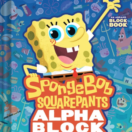 SpongeBob SquarePants Alphablock An Abrams Block