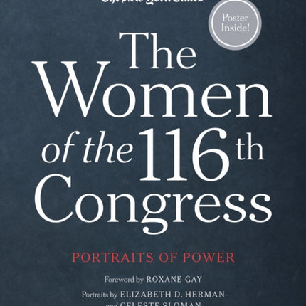 The Women of the 116th Congress: Portraits of Power