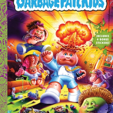 Welcome to Smellville Garbage Pail Kids Book 1