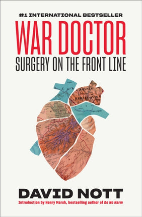 War Doctor: Surgery on the Front Line