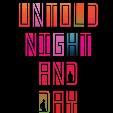 Untold Night and Day