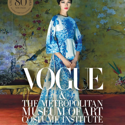 Vogue and the Metropolitan Museum of Art Costume Institute: Updated Edition