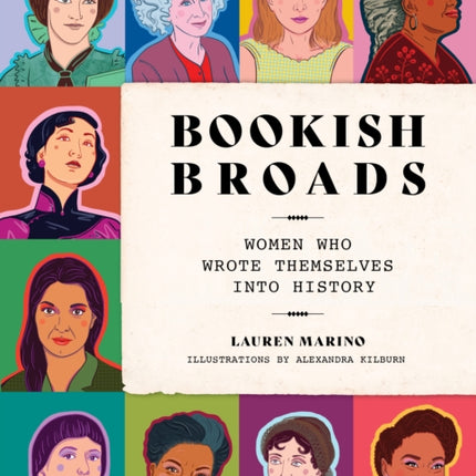 Bookish Broads: Women Who Wrote Themselves into History