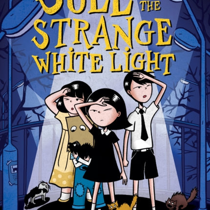 Suee and the Strange White Light (Suee and the Shadow Book #2)