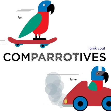 Comparrotives (A Grammar Zoo Book)