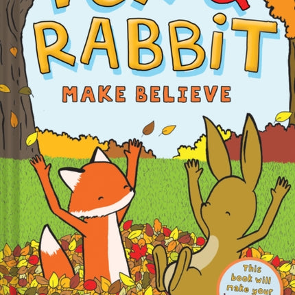 Fox & Rabbit Make Believe (Fox & Rabbit Book #2)