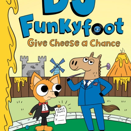 DJ Funkyfoot: Give Cheese a Chance (DJ Funkyfoot #2)