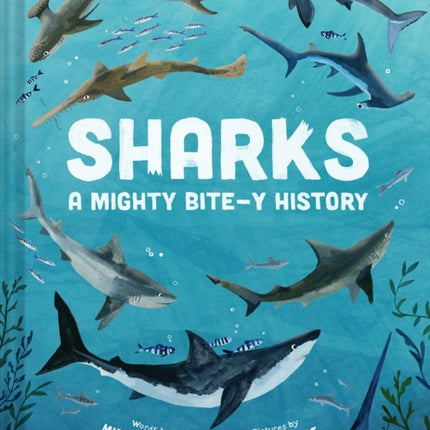 Sharks: A Mighty Bite-y History