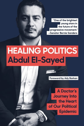 Healing Politics A Doctors Journey Into the Heart