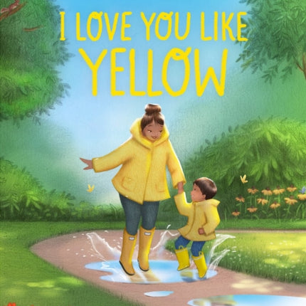 I Love You Like Yellow