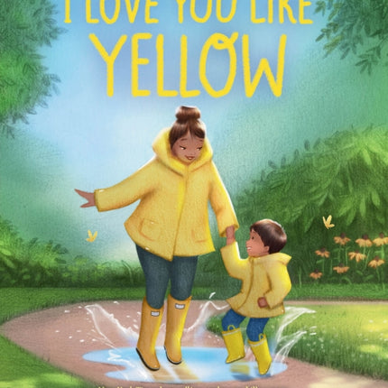 I Love You Like Yellow