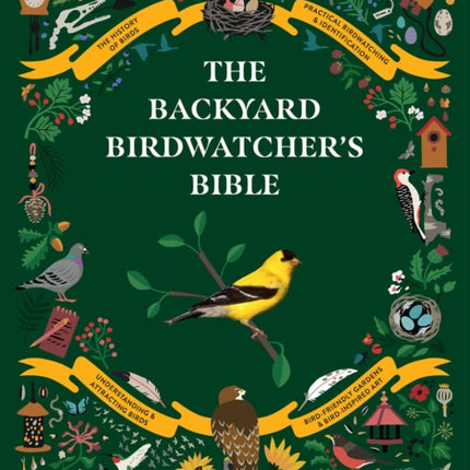 The Backyard Birdwatcher's Bible