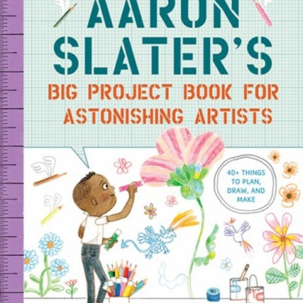 Aaron Slater's Big Project Book for Astonishing Artists