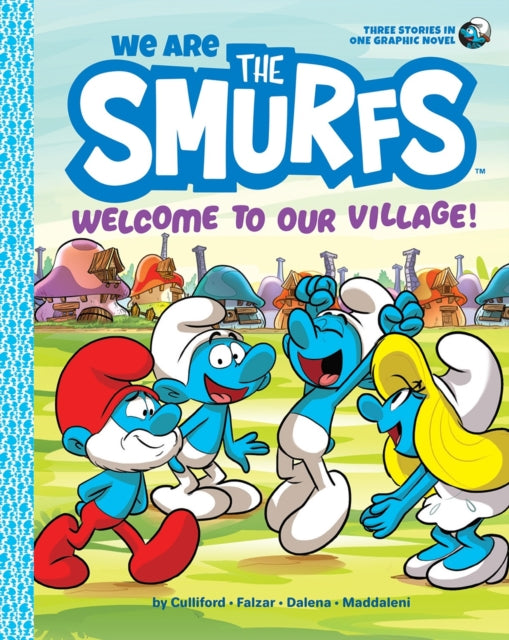 We Are the Smurfs: Welcome to Our Village!