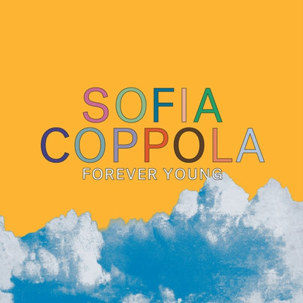 Sofia Coppola: Forever Young