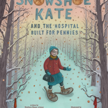 Snowshoe Kate and the Hospital Built for Pennies