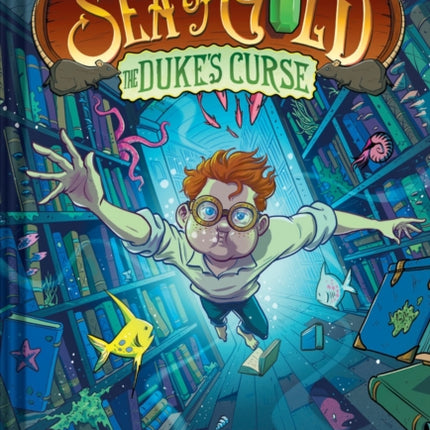 The Dukes Curse Sea of Gold Book 2 A Middle Grade Adventure