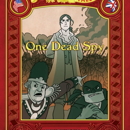 One Dead Spy: A Revolutionary War Tale