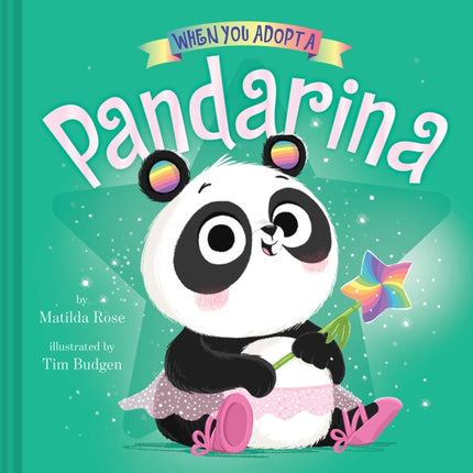 When You Adopt a Pandarina: (A When You Adopt... Book)