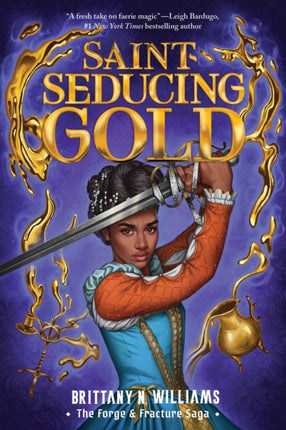 SaintSeducing Gold the Forge  Fracture Saga Book 2