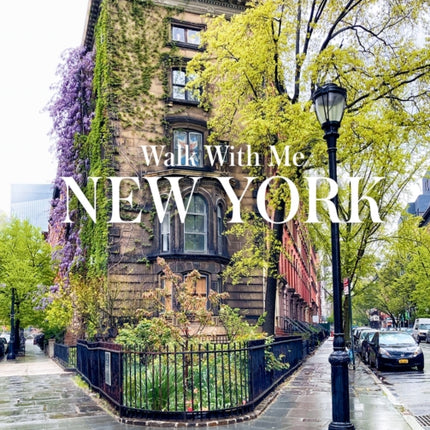 Walk With Me New York