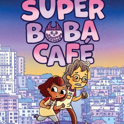 Super Boba Café (Book 1)