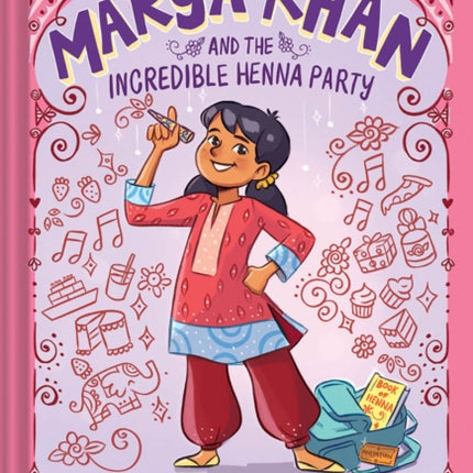 Marya Khan and the Incredible Henna Party (Marya Khan #1)