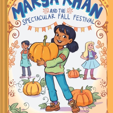 Marya Khan and the Spectacular Fall Festival (Marya Khan #3)