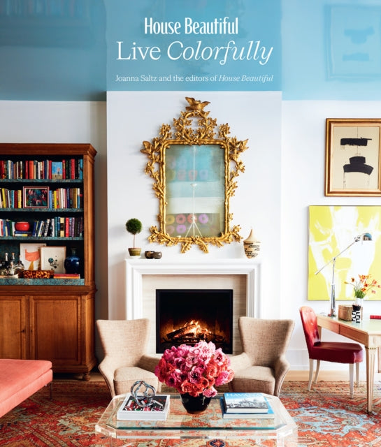 House Beautiful: Live Colorfully