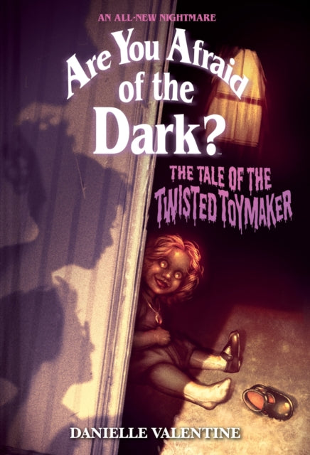 The Tale of the Twisted Toymaker Are You Afraid of the Dark 2