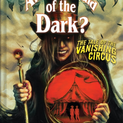 The Tale of the Vanishing Circus Are You Afraid of the Dark 3
