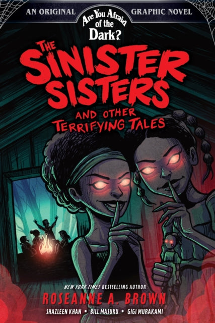 The Sinister Sisters and Other Terrifying Tales Are You Afraid of the Dark Graphic Novel 2