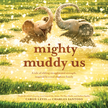 Mighty Muddy Us