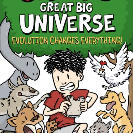 Olivers Great Big Universe 3 Evolution Changes Everything