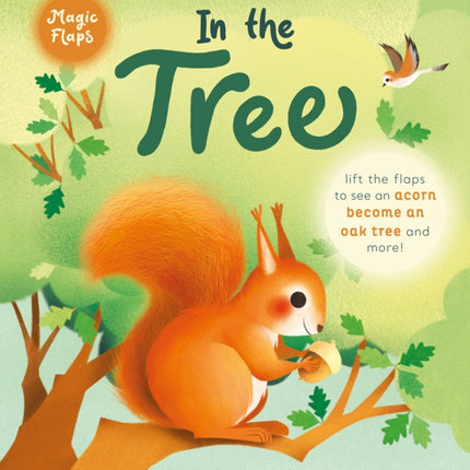 In the Tree: A Magic Flaps Book