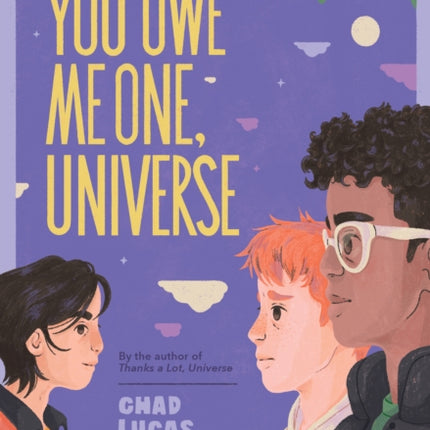 You Owe Me One Universe Thanks a Lot Universe 2