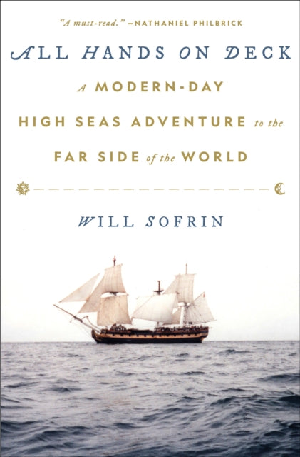 All Hands on Deck: A Modern-Day High Seas Adventure to the Far Side of the World