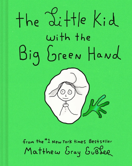 The Little Kid With the Big Green Hand